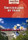Switzerland by Train - Book