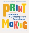 Printmaking : Traditional and Contemporary Techniques - Book