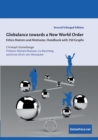 Globalance towards a New World Order : Ethics Matters and Motivates. Handbook with 250 Graphs - Book