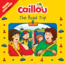 Caillou: The Road Trip : Travel Bingo Game included - Book