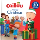 Caillou: A perfect Christmas : New 3D Episode - Book