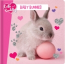 Cute and Cuddly: Baby Bunnies - Book