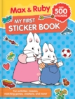Max & Ruby: My First Sticker Book (Over 500 Stickers) : Fun activities: puzzles, mosaics, creations and more - Book