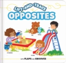 Lift-and-Trace: Opposites : With Flaps and Grooves - Book