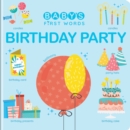 Baby's First Words: Birthday Party - Book