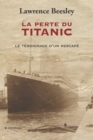 La perte du Titanic : Temoignage d'un rescape - Book