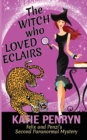 The Witch who Loved Eclairs : Felix and Penzi's Second Paranormal Mystery - Book