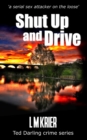 Shut Up and Drive : a serial sex attacker on the loose - Book