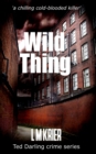 Wild Thing : a chilling cold-blooded killer - Book