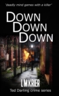 Down Down Down : 'deadly mind games with a killer' - Book