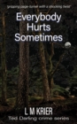 Everybody Hurts Sometimes - Book