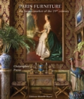 Paris Furniture : The Luxury Market of the 19th Century - Book
