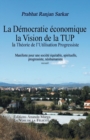 Pour une democratie economique, La Vision de la TUP, Theorie de l Utilisation Progressiste - Book