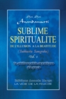 Sublime Spiritualite, la philosophie mystique du yoga - Book
