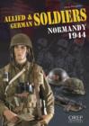 Allied and German Soldiers Normandy 1944 - Book