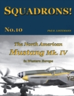 The North American Mustang Mk. IV in Western Europe - Book