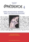 PRESENCE 4 - Vers un nouveau Monde avec les Exocivilisations - Book