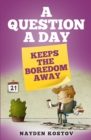 A Question a Day Keeps the Boredom Away - Book