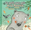 Le petit ours gris de la Mauricie - Book