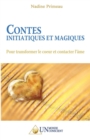 Contes initiatiques et magiques : Pour transformer le coeur et contacter l'ame - Book