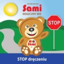 Sami MAGICZNY MI&#346; : STOP dr&#281;czeniu! (Full-Color Edition) - Book
