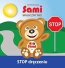 Sami MAGICZNY MI&#346; : STOP dr&#281;czeniu!: (Full-Color Edition) - Book