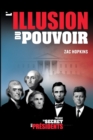 Le Secret des Presidents : l'Illusion du Pouvoir - Book
