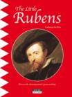 The Little Rubens : Discover the Antwerp Painter's Great Workshop - Book