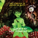 Les Contes de Lucien le Lutin : Lucien et les Fourmis 1er Partie - Lisez Moi - Book