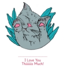 I Love You Thiiiiiiis Much! - Illustrated by Anne Bory - Book