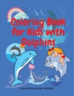 Coloring Book for Kids with Dolphins - Book