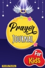 Prayer Book for Kids : Prayer Book, Kids Prayer Book, Celebrate Your Christian Faith - Book