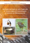 Histoire Naturelle des Familles et Sous-Familles Endemiques d'Oiseaux de Madagascar - Book