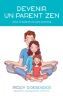 Devenir un parent zen : selon le mode de vie slow parenting - Book