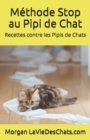 Recettes contre les pipis de chats : ou comment le ramener dans sa litiere - Book