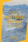 Vers la maitrise du ski et au-dela - Book
