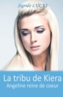 La tribu de Kiera : Angeline reine de coeur - Book