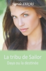 La tribu de Sailor : Daya ou la destinee - Book