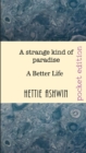 A strange kind of paradise : A Better Life - Book