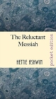 The Reluctant Messiah : A light-hearted look at mistaken identity - Book