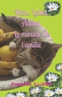 Miou, Lolita, Adrien... : Le miracle de l'amitie ! - Book