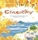Craquelins : Un libro de cocina con recetas saladas y dulces para galletitas finas y crujientes - Book
