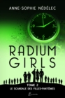 Radium Girls - Tome 2 : Le Scandale des Filles-Fantomes - Book