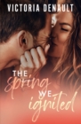 The Spring We Ignited - Book