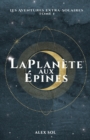 La Planete aux Epines : Les Aventures Extra-Solaires - Tome 1 - Book