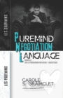 Puremind Negotiation Language : Nouvelle sur la Programmation Neuro-Linguistique - Book