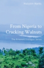 From Nigeria to Cracking Walnuts : The Itinerant Ecologist Series - eBook