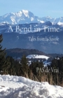 A Bend in Time : Tales from la Savoie - eBook