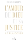 L'Amour de Dieu et sa Justice : Le plaidoyer - Book