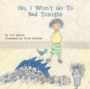 No, I Won't Go to Bed Tonight - Book